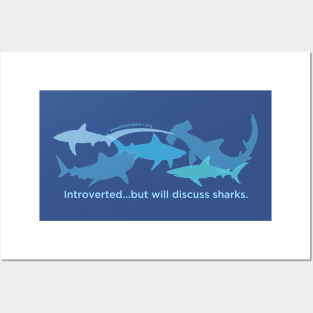 Introverted but will discuss sharks Posters and Art